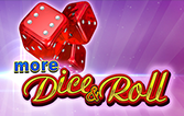 More Dice and Roll